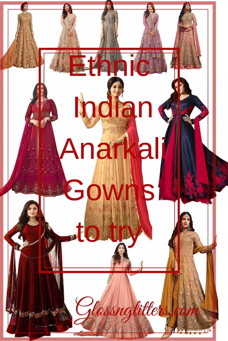Ethnic Indian Anarkali Gowns to try!
