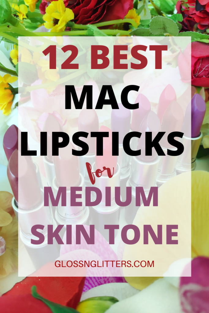 Best MAC lipsticks for Medium Skin Beauties!