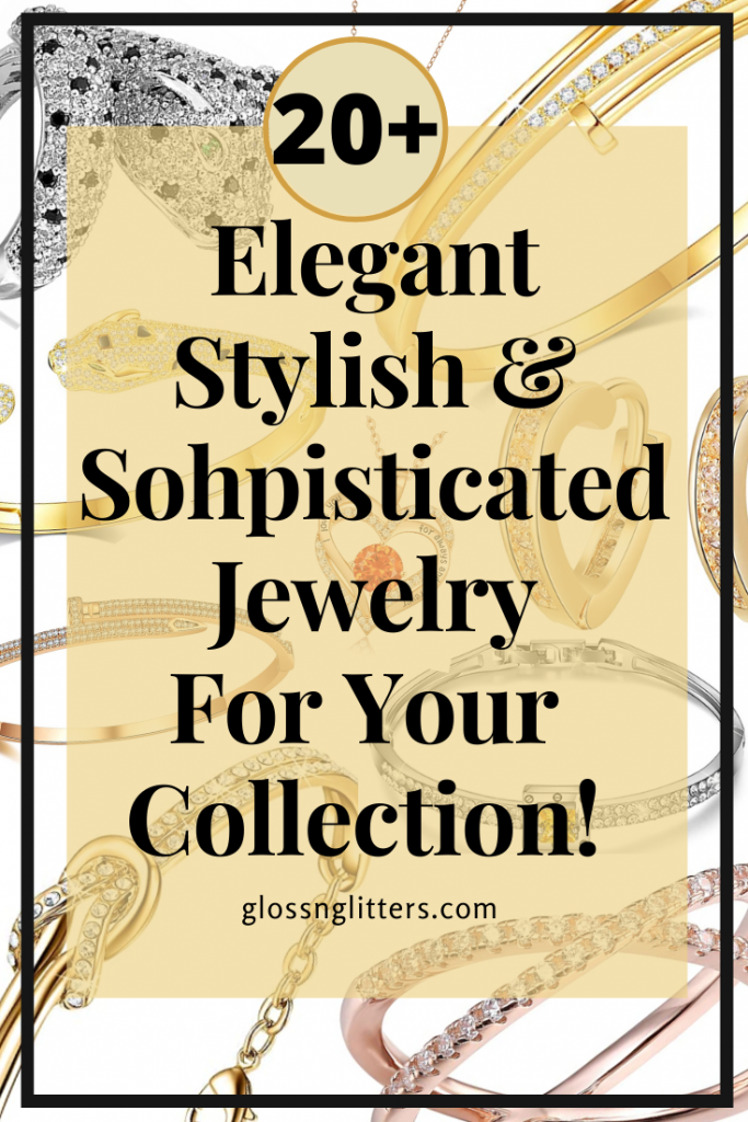 Must-have Elegant Jewelry For Your Collection