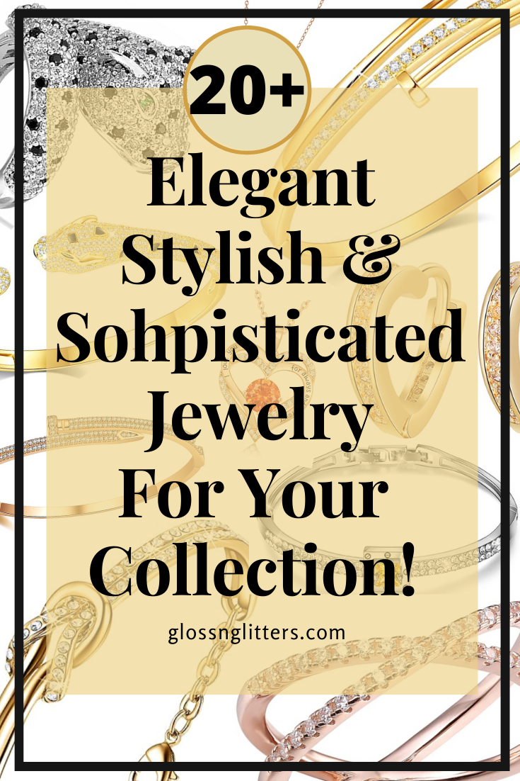 Must have Elegant Jewelry to have in your collection