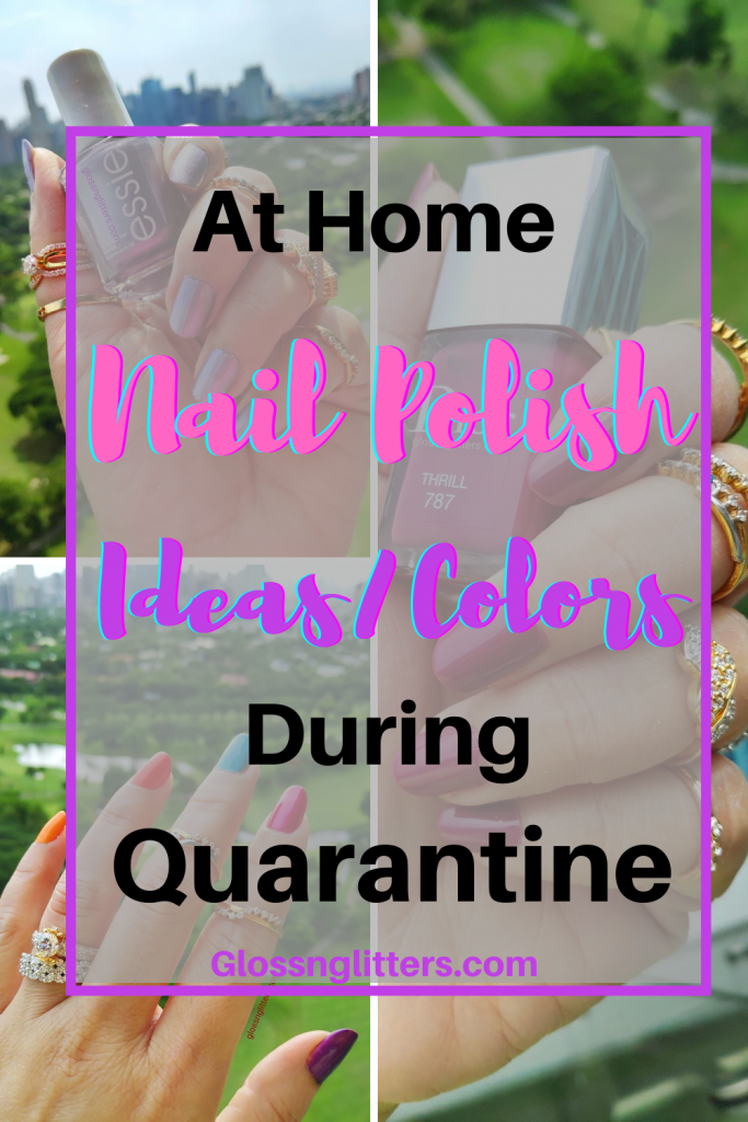 Nail Polishes I am loving during Quarantine