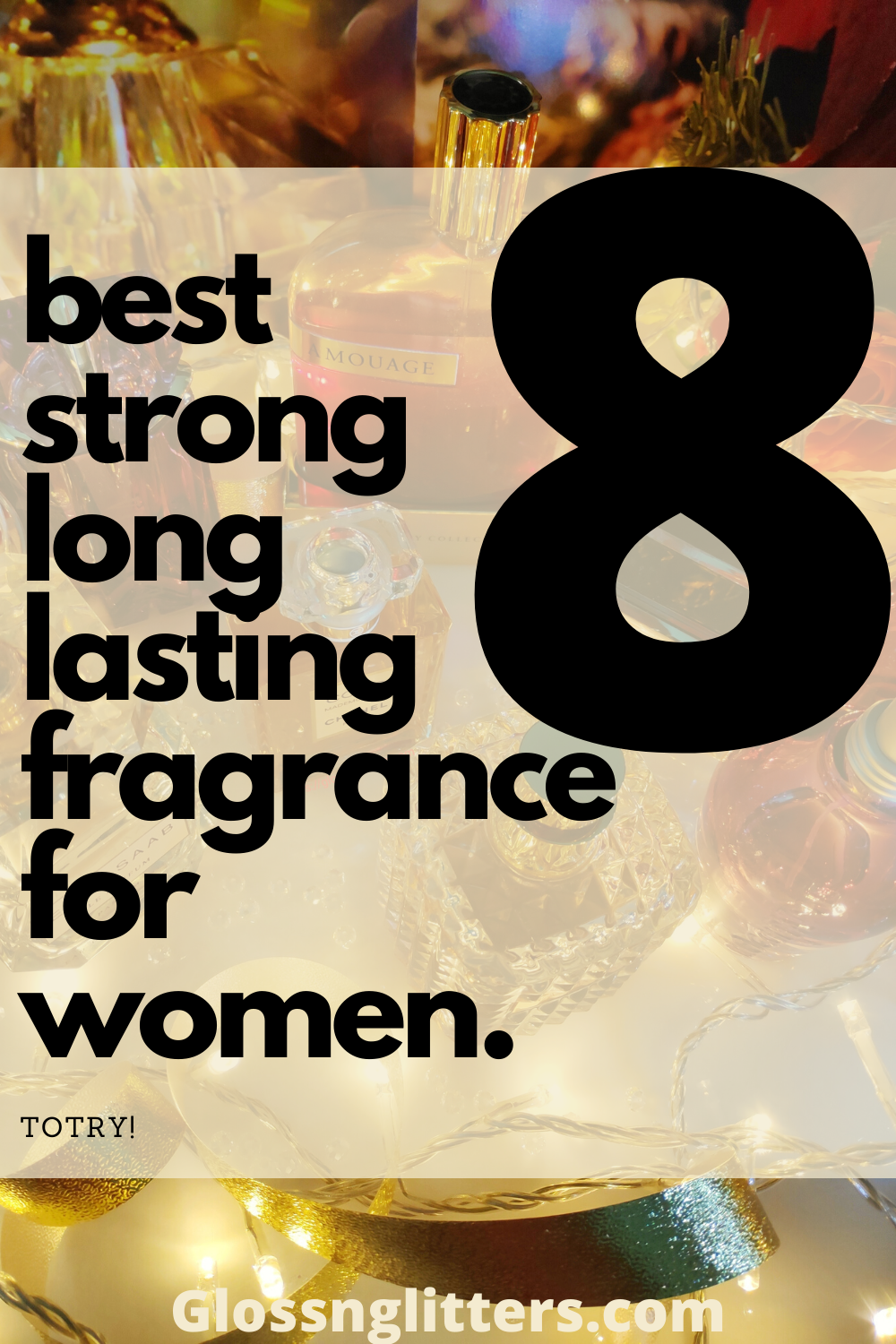 Best Strong Long Lasting Fragrance for women