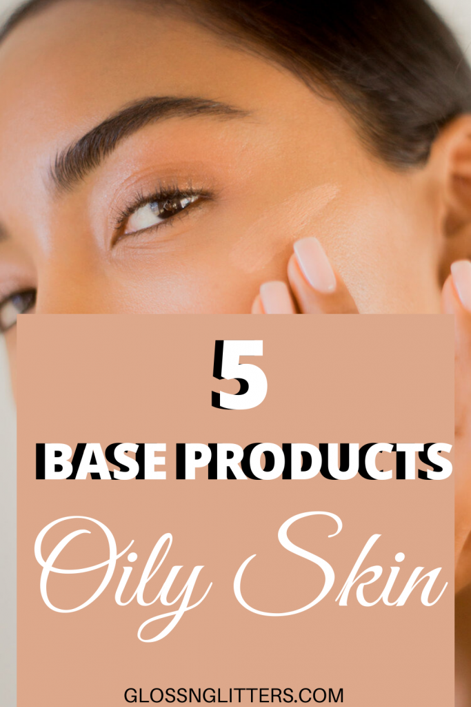 5 Must-have base makeup products for oily skin 