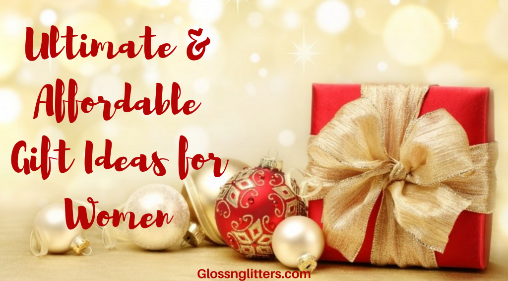 Ultimate and affordable gift guide for women