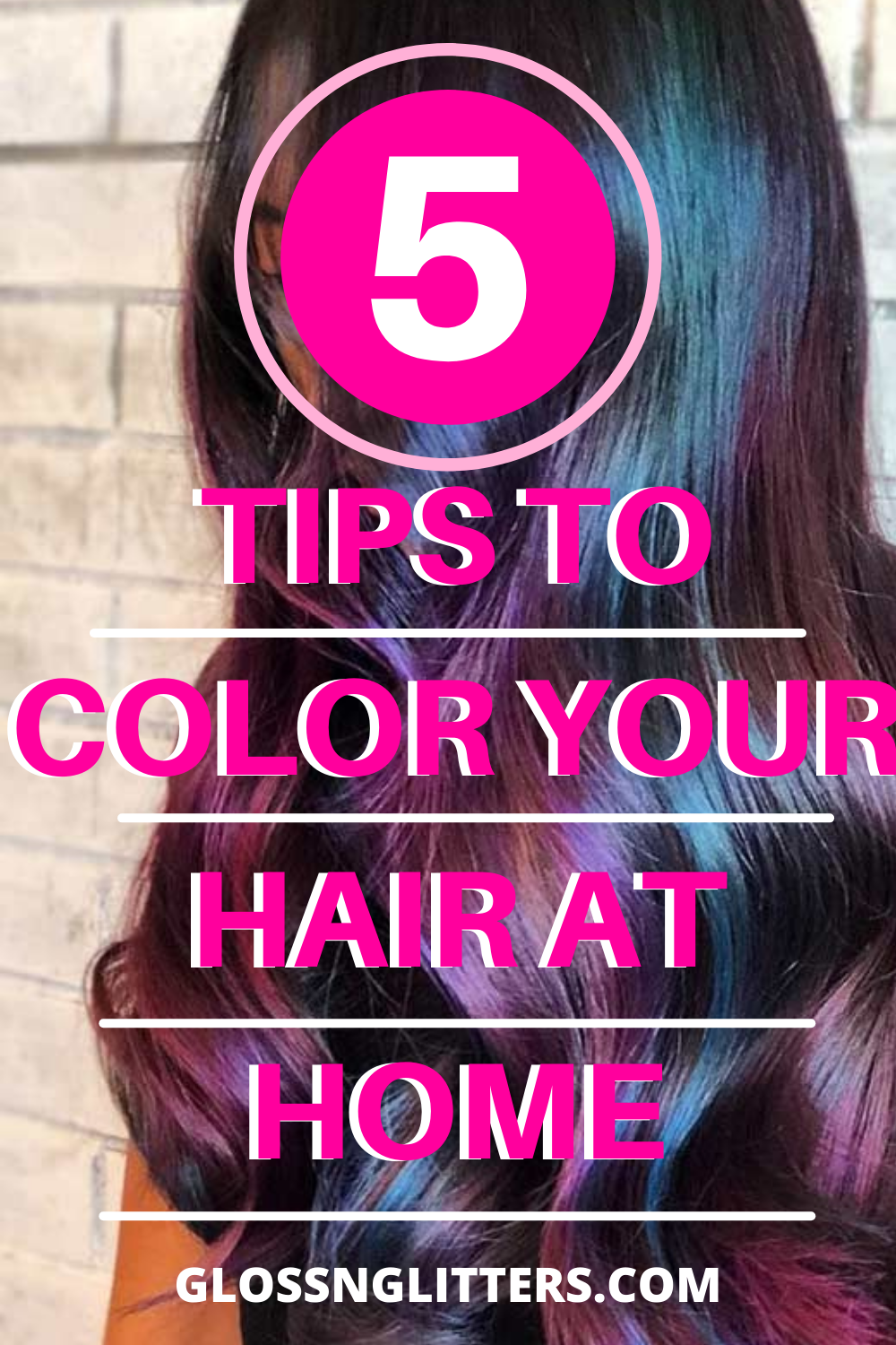 5 Tips To Color Your Hair At Home 2 Glossnglitters