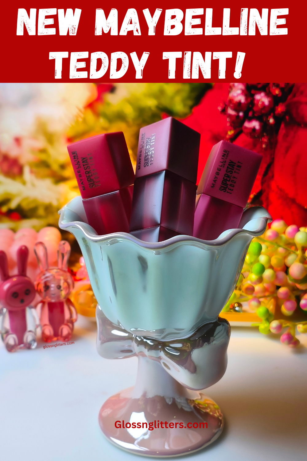 New Maybelline Super Stay Teddy Tint Review