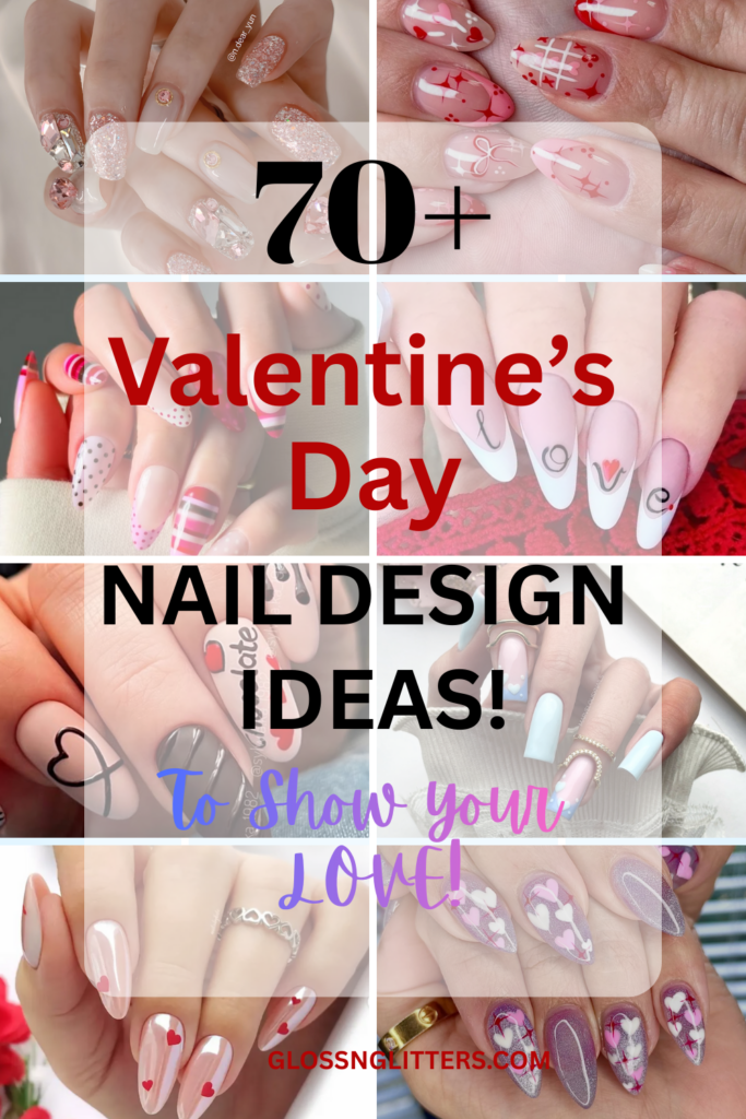 100+ Valentine's Day Nail Design Ideas to fall in love 